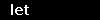 let