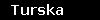 Turska