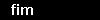 fim