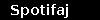 Spotifaj