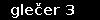 glečer 3