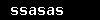 ssasas
