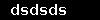 dsdsds