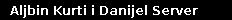 Aljbin Kurti i Danijel Server