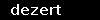 dezert