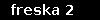 freska 2