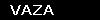 VAZA