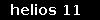 helios 11