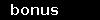 bonus