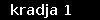 kradja 1