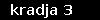 kradja 3