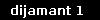 dijamant 1