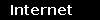 Internet