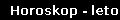 Horoskop - leto