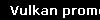 Vulkan promo
