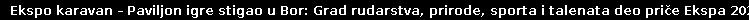 Ekspo karavan &ndash; Paviljon igre stigao u Bor: Grad rudarstva, prirode, sporta i talenata deo priče Ekspa 2027