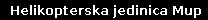 Helikopterska jedinica Mup