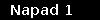 Napad 1