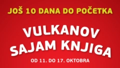 JOŠ 10 DANA DO VULKANOVOG SAJMA KNJIGA Pridružite nam se na 32 lokacije i na dva sajta!