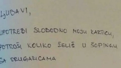 "LJUBAVI, SLOBODNO UPOTREBI MOJU KARTICU" Ovaj Srbin ostavio je poruku svojoj supruzi da TROŠI NJEGOVE PARE, ali se ovome na kraju nije nadala!