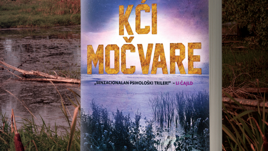Senzacionalan psihološki triler „Kći močvare“ u prodaji