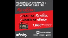 IZABERI ULAZNICE NA EFINITY, PLATI NA MOJ KIOSK! Ulaznice za najveće koncerte i manifestacije od sada dostupne na objektima MOJ KIOSK