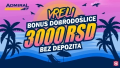 ADMIRALBETOV NOVI BONUS DOBRODOŠLICE ĆE GORETI CELOG LETA Podigli smo igru na viši nivo, Bonus dobrodošlice sada iznosi vrelih 3000 dinara!