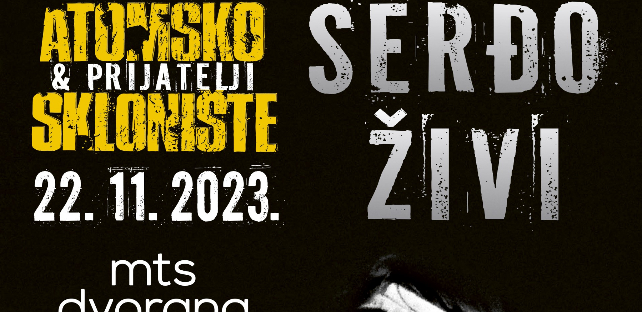 POZNATI PRVI GOSTI NA KONCERTNOM SPEKTAKLU “ATOMSKO SKLONIŠTE I PRIJATELJI” U MTS DVORANI