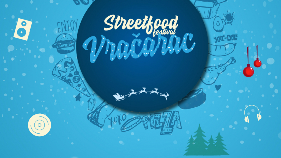 ZIMSKO IZDANJE STREET FOOD FESTIVALA STIŽE NA VRAČAR Svima omiljeni festival ulične hrane stiže u srce Vračara od 22-24. decembra (FOTO)