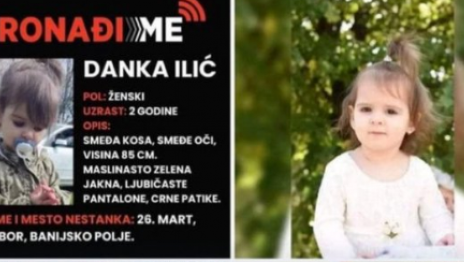 DANKU ODVELI PREKO ĐERDAPA U RUMUNIJU? Deveti dan traga se za dvogodišnjom Dankom Ilić, koja je misteriozno nestala u dvorištu u Banjskom Polju