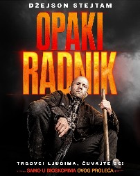 Džejson Stejtam u glavnoj ulozi i Silvester Stalone kao scenarista udružuju snage u akcionom spektaklu filmu Opaki radnik (A Working man)