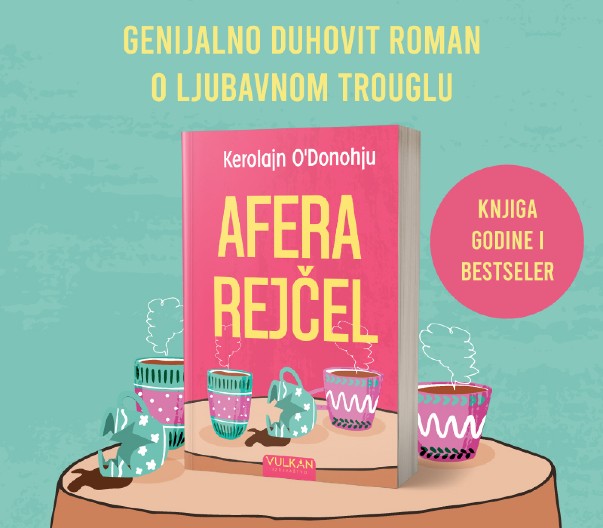 Ljubavni trougao, intrige i ambicija:  „Afera Rejčel“ u prodaji