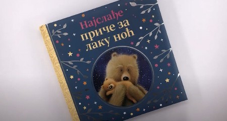 Za nežne trenutke pred spavanje:  „Najslađe priče za laku noć“ i „Najslađe priče o životinjama“