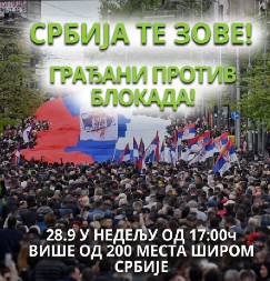 ''SRBIJA TE ZOVE'', GRAĐANI PROTIV BLOKADA NA SKUPU! 28.09. u nedelju, više od 200 mesta u Srbiji!