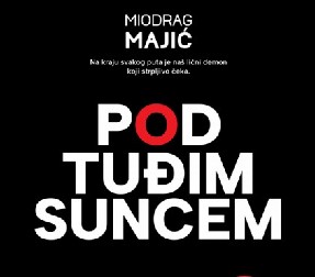 POČELO JE! Ekskluzivno izdanje romana  „Pod tuđim suncem“ konačno je dostupno, i to s popustom