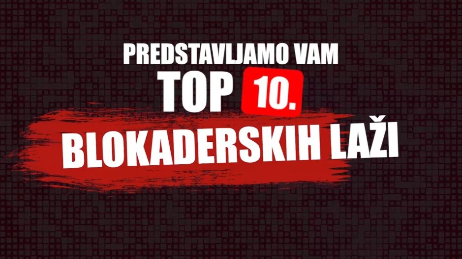 Top 10 blokaderskih laži u 2025. godini