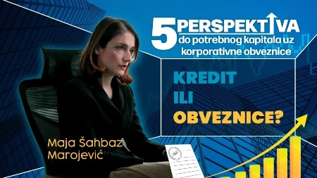 Korporativne obveznice više nisu rezervisane za najveće - zašto je sada pravi trenutak da kompanije razmisle o ovom modelu finansiranja (VIDEO)
